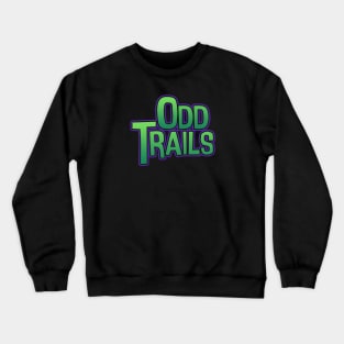 Odd Trails text logo Crewneck Sweatshirt